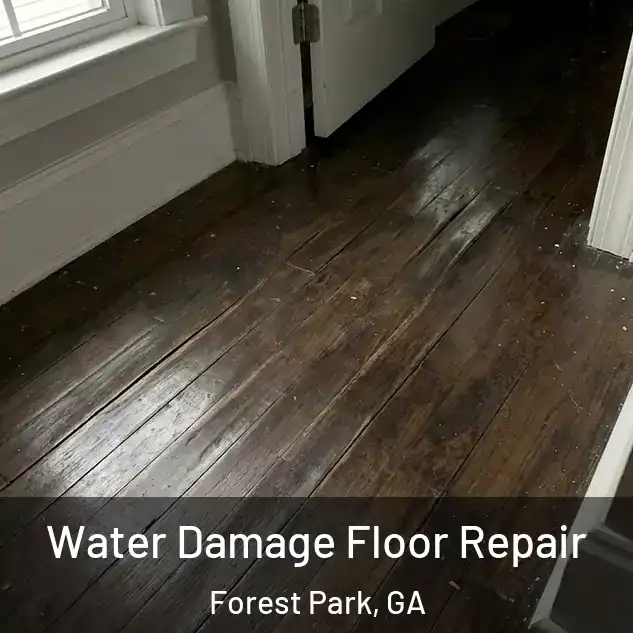  Water Damage Floor Repair Forest Park, GA